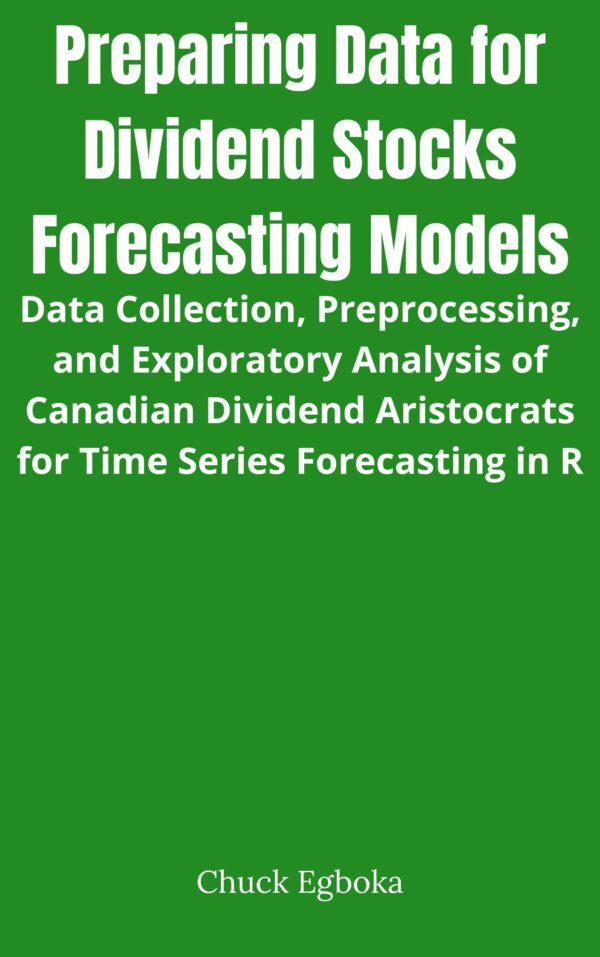 Preparing Data for Dividend Stocks Forecasting Models (Pre-Order)